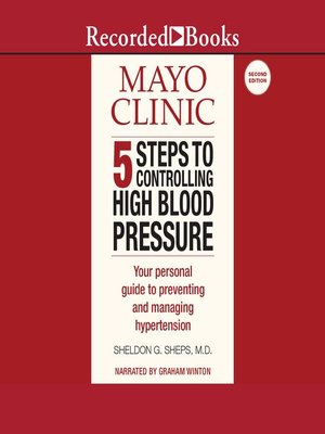 cover image of Mayo Clinic 5 Steps to Controlling High Blood Pressure